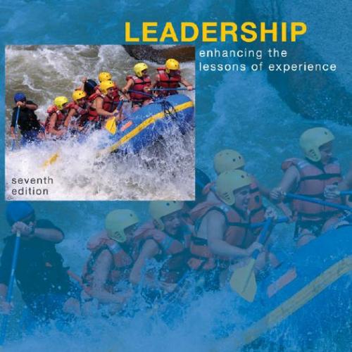 Leadership_ Enhancing the Lessons of Experience, 7th Edition