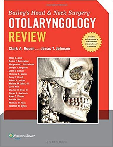 Baileys Head and Neck Surgery - Otolaryngology Review