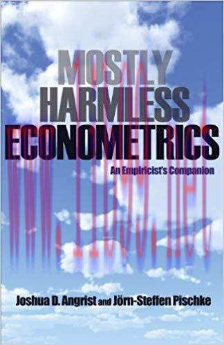 Mostly Harmless Econometrics: An Empiricist&rsquo;s Companion 1st Edition,