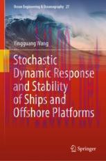 [PDF]Stochastic Dynamic Response and Stability of Ships and Offshore Platforms