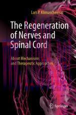 [PDF]The Regeneration of Nerves and Spinal Cord: About Mechanisms and Therapeutic Approaches