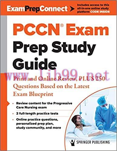 [AME]PCCN&reg; Exam Prep Study Guide: Print and Online Review, PLUS 250 Questions Based on the Late...