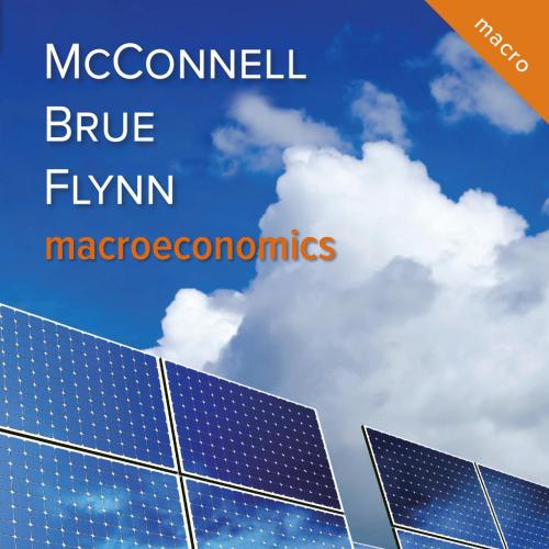 Macroeconomics_ PRINCIPLES, PROBLEMS, AND POLICIES; Twenty-First Edition