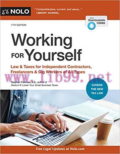 Working for Yourself: Law & Taxes for Independent Contractors, Freelancers & Gig Workers of All...