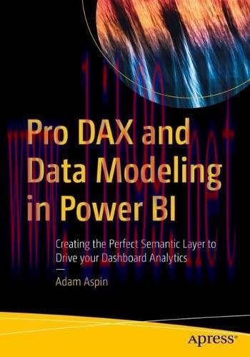 [FOX-Ebook]Pro DAX and Data Modeling in Power BI: Creating the Perfect Semantic Layer to Drive ...