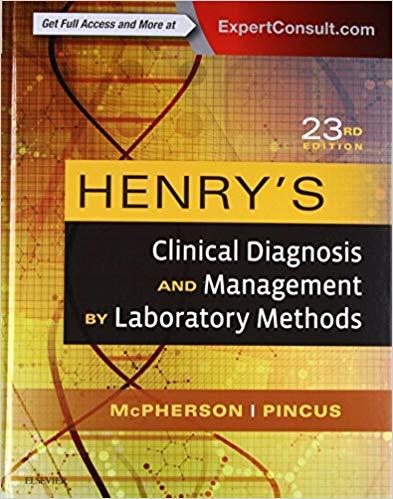 Henrys Clinical Diagnosis and Management by Laboratory Methods 23e