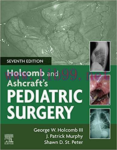 (PDF)Holcomb and Ashcraft&rsquo;s Pediatric Surgery E-Book 7th Edition