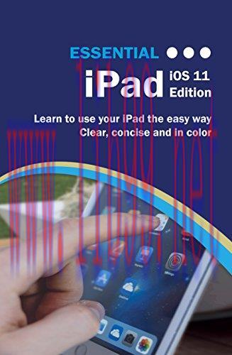 [FOX-Ebook]Essential iPad: iOS 11 Edition