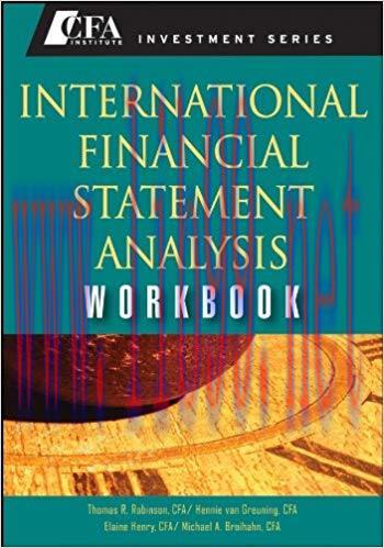 (PDF)International Financial Statement Analysis Workbook (CFA Institute Investment Series 23) 1...