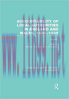 (PDF)Accountability of Local Authorities in England and Wales, 1831-1935 Volume 1 (RLE Accounti...