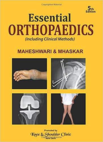 Essentials Orthopedics, 5th Edition [J. Maheshwari]