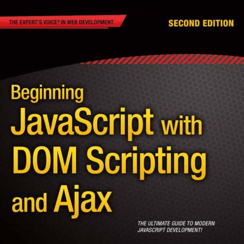 Beginning JavaScript with DOM Scripting and Ajax, 2nd Edition