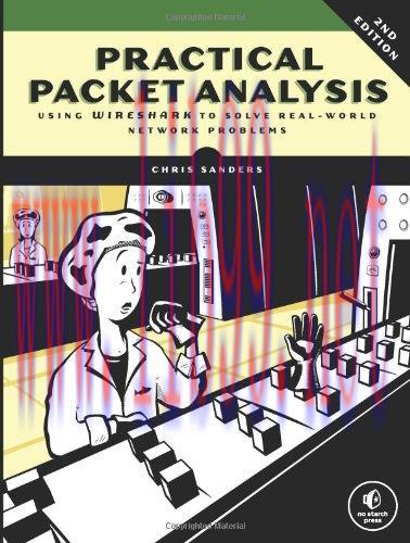 [FOX-Ebook]Practical Packet Analysis: Using Wireshark to Solve Real-World Network Problems, 2nd...