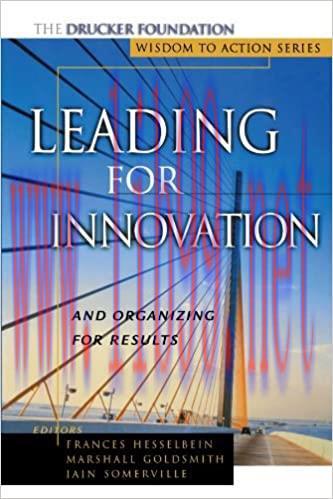 (PDF)Leading for Innovation: And Organizing for Results (J-B Leader to Leader Institute/PF Druc...