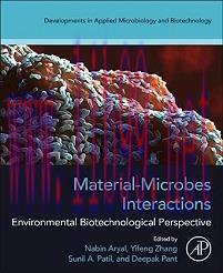 [AME]Material-Microbes Interactions: Environmental Biotechnological Perspective (Developments i...
