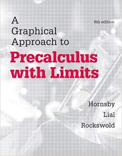 (Test Bank)A Graphical Approach to Precalculus with Limits, 6th Edition John Hornsby.zip