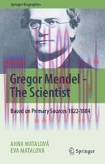 [PDF]Gregor Mendel - The Scientist: Based on Primary Sources 1822-1884