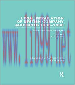 (PDF)Legal Regulation of British Company Accounts 1836-1900 (RLE Accounting): Volume 2 (Routled...