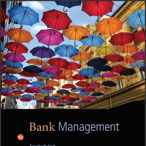 (Test Bank)Bank Management , 8th Edition Timothy W. Koch; S. Scott MacDonald.zip