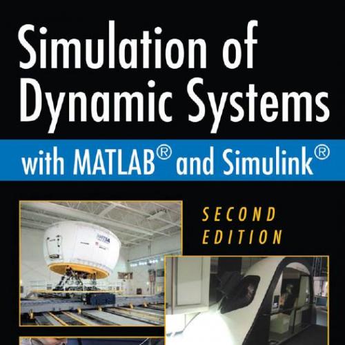 Simulation of Dynamic Systems with MATLAB and Simulink, 2nd Second Edition - Harold Klee