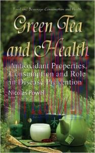 [AME]Green Tea and Health: Antioxidant Properties, Consumption and Role in Disease Prevention