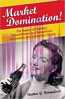 (PDF)Market Domination!: The Impact of Industry Consolidation on Competition, Innovation, and C...