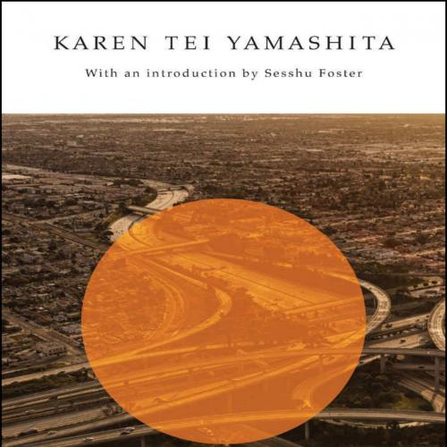 Tropic of Orange - Karen Tei Yamashita - Karen Tei Yamashita