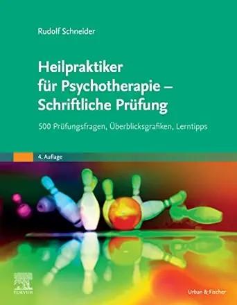[AME]Heilpraktiker f&uuml;r Psychotherapie - Schriftliche Pr&uuml;fung: 400 Pr&uuml;fungsfragen, &Uuml;berblicksgra...