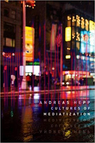 Cultures of Mediatization 1st Edition,