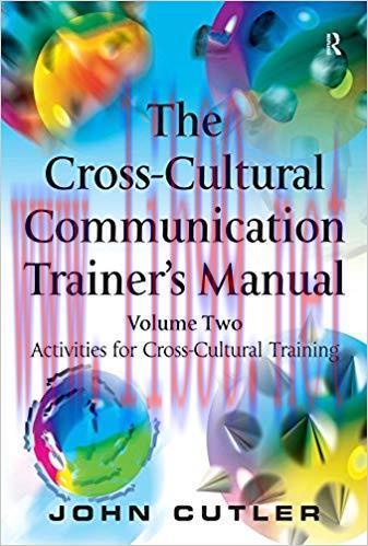 (PDF)The Cross-Cultural Communication Trainer&rsquo;s Manual: Volume Two: Activities for Cross-Cultur...