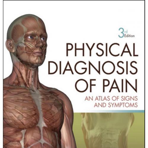 Physical Diagnosis of Pain 3rd Edition