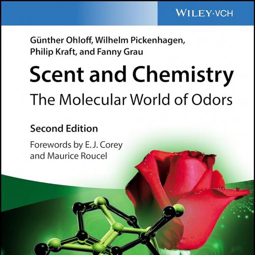 Scent and Chemistry The Molecular World of Odors 2nd Edition