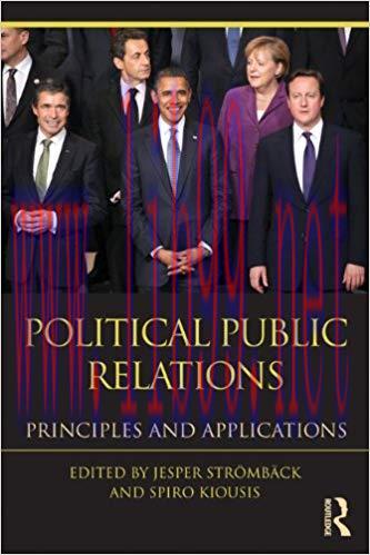 Political Public Relations: Principles and Applications (Routledge Communication Series) 1st Ed...