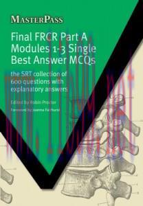 [AME]Final FRCR Part A Modules 1-3 Single Best Answer MCQs (Masterpass) (EPUB)