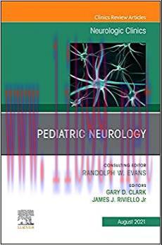 [AME]Pediatric Neurology, An Issue of Neurologic Clinics (Volume 39-3) (The Clinics: Internal M...