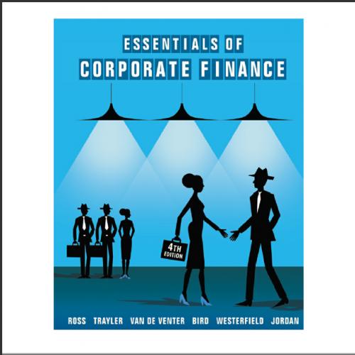 (Test Bank)Essentials Of Corporate Finance 4th Editor by Stephen A. Ross 澳洲版.zip