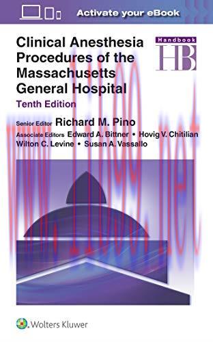 [AME]Clinical Anesthesia Procedures of the Massachusetts General Hospital, 10th Edition (Origin...