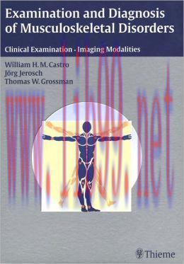 [AME]Examination and Diagnosis of Musculoskeletal Disorders: History &ndash; Physical Examination &ndash; I...