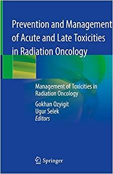(PDF)Prevention and Management of Acute and Late Toxicities in Radiation Oncology Management of...