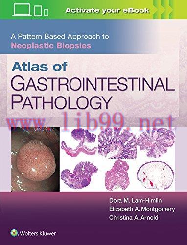 [AME]Atlas of Gastrointestinal Pathology: A Pattern Based Approach to Neoplastic Biopsies (ePUB...