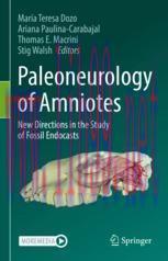 [PDF]Paleoneurology of Amniotes : New Directions in the Study of Fossil Endocasts