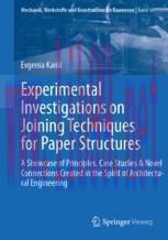 [PDF]Experimental Investigations on Joining Techniques for Paper Structures: A Showcase of Prin...
