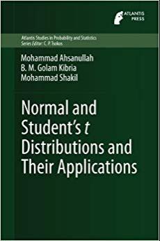 (PDF)Normal and Student&acute;s t Distributions and Their Applications (Atlantis Studies in Probabili...