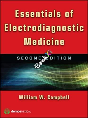 Essentials of Electrodiagnostic Medicine 1st Edition
