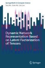 [PDF]Dynamic Network Representation Based on Latent Factorization of Tensors