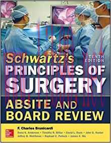 [PDF]SCHWARTZ&rsquo;S PRINCIPLES OF SURGERY ABSITE and Board Review 10e