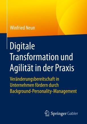 Digitale Transformation und Agilit&auml;t in der Praxis