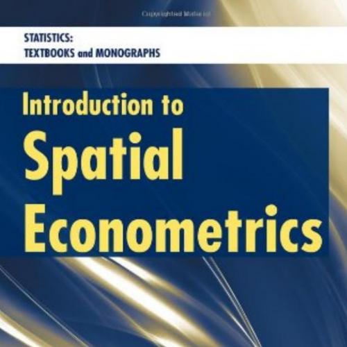 Introduction to Spatial Econometrics