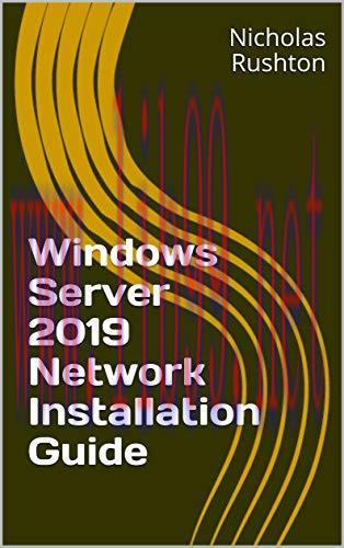 [FOX-Ebook]Windows Server 2019 Network Installation Guide