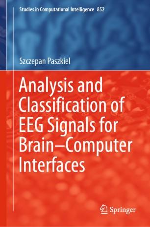 Analysis and Classification of EEG Signals for Brain&ndash;Computer Interfaces